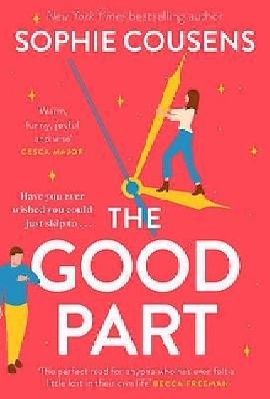 The Good Part: the feel-good romantic comedy of the year! - Cousens Sophie