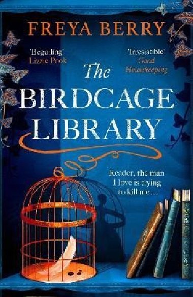The Birdcage Library: A spellbinding novel of a missing woman, a house of secrets and hidden clues to find - Berry Freya