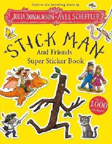 Stick Man and Friends Super Sticker Book - Donaldsonová Julia