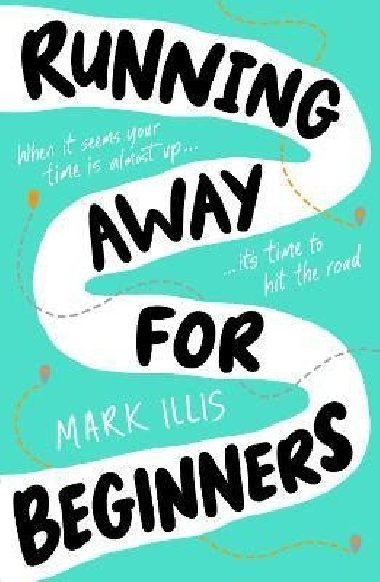 Running Away for Beginners - Illis Mark