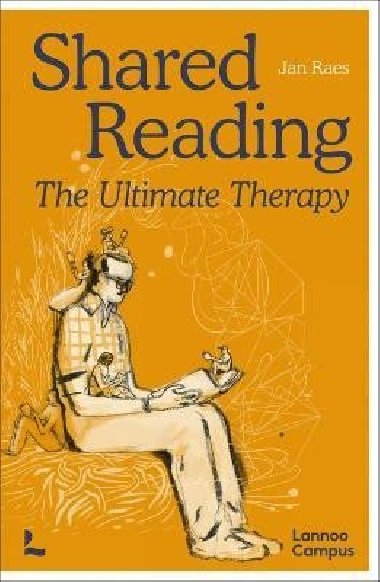 Shared Reading: The Ultimate Therapy - Raes Jan