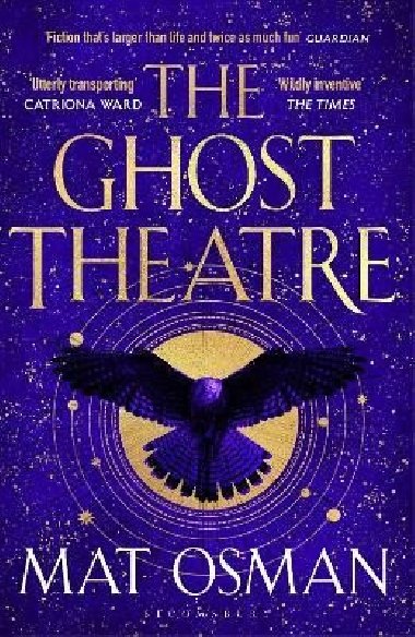 The Ghost Theatre: Utterly transporting historical fiction, Elizabethan London as you´ve never seen it - Osman Mat