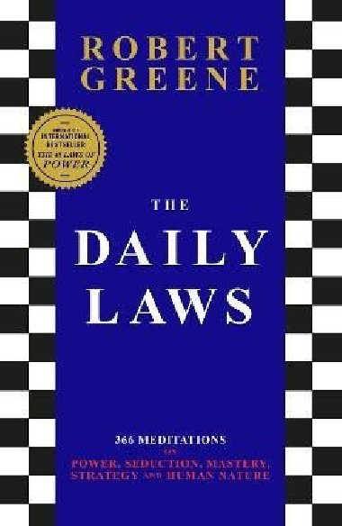 The Daily Laws: 366 Meditations from the author of the bestselling The 48 Laws of Power - Greene Robert