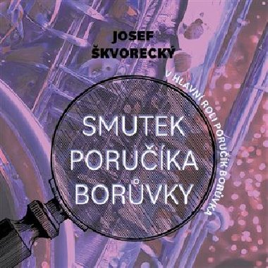 Smutek poručíka Borůvky - Audiokniha na CD - Josef Škvorecký, Martin Preiss