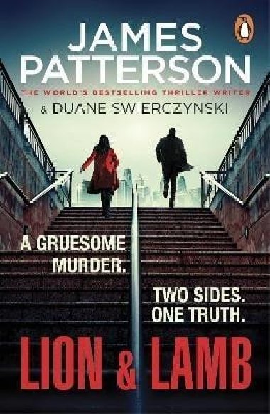Lion & Lamb: A gruesome murder. Two sides. One truth. - Patterson James