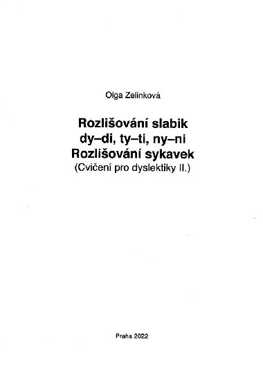 Rozlišování slabik di-dy, ti-ty, ni-ny, sykavek - Cvičení pro dyslektiky II. - Olga Zelinková