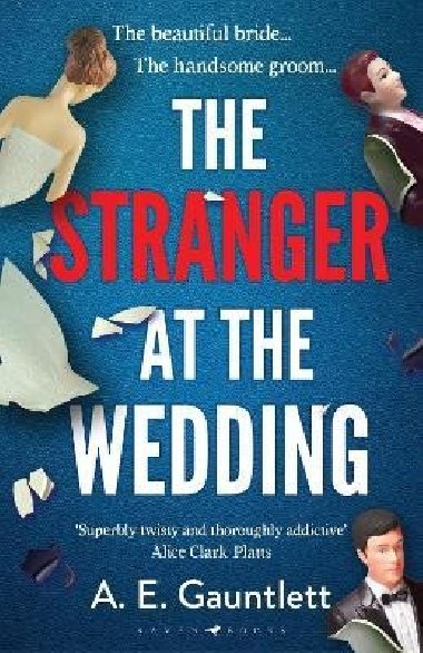The Stranger at the Wedding - Gauntlett A. E.