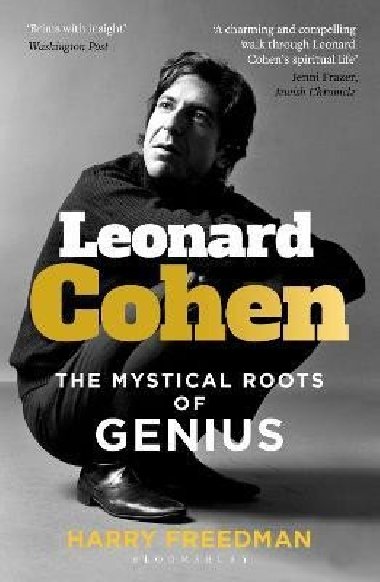 Leonard Cohen: The Mystical Roots of Genius - Freedman Harry