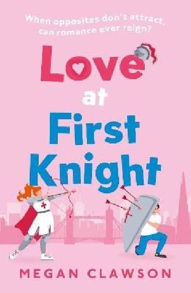 Love at First Knight - Clawson Megan