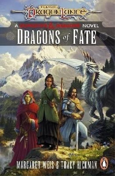 Dragonlance: Dragons of Fate: (Dungeons & Dragons) - Weis Margaret