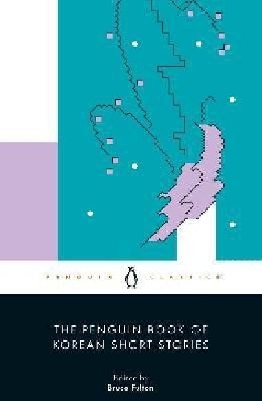 The Penguin Book of Korean Short Stories - Fulton Bruce