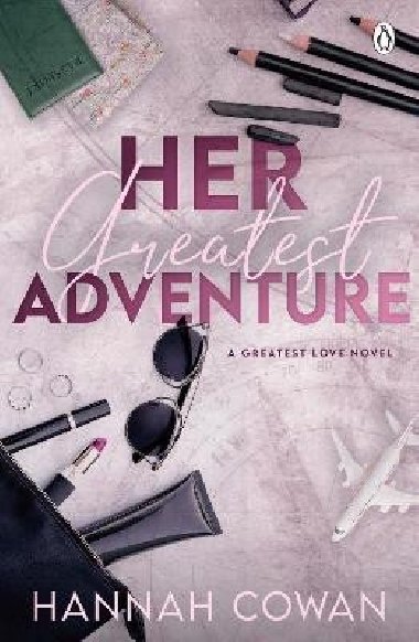Her Greatest Adventure - Cowan Hannah