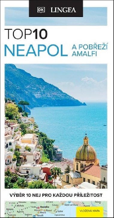 Neapol a pobřeží Amalfi TOP 10 - Výběr 10 nej pro každou příležitost - Lingea