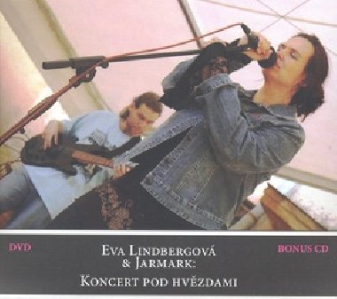 KONCERT POD HVĚZDAMI + DVD, BONUS CD - Eva Lindbergová