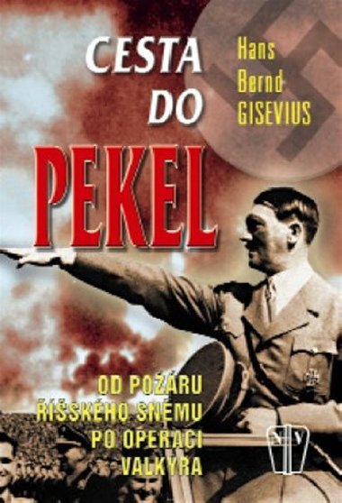 CESTA DO PEKEL - Gisevius H.B.