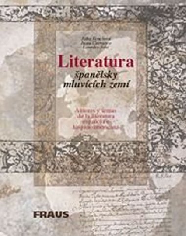 LITERATURA ŠPANĚLSKY MLUVÍCÍCH ZEMÍ - Jitka Fenclová; Justa Carrasco Montero
