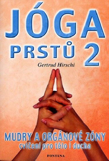 Jóga prstů II - Gertrud Hirschi
