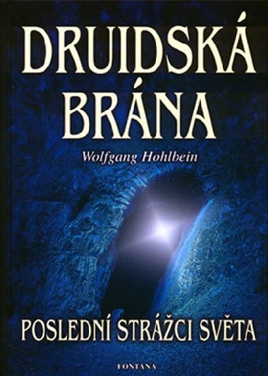 DRUIDSKÁ BRÁNA - Wolfgang Hohlbein