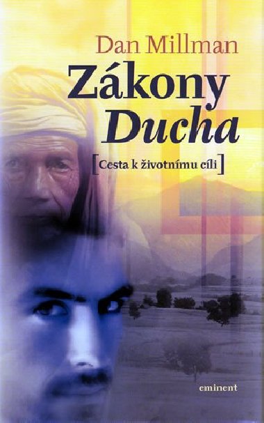 ZÁKONY DUCHA - Dan Millman; Pavlína Brzáková
