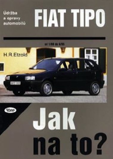 Fiat TIPO 1/88 - 8/95 - Jak na to? - 14 - Hans-Rüdiger Etzold