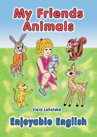 MY FRIENDS ANIMALS - Viera Lehotská
