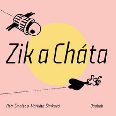ZIK A CHÁTA - Petr Šmalec; Markéta Šimková