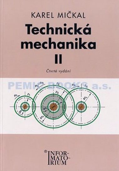 TECHNICKÁ MECHANIKA II - Karel Mičkal