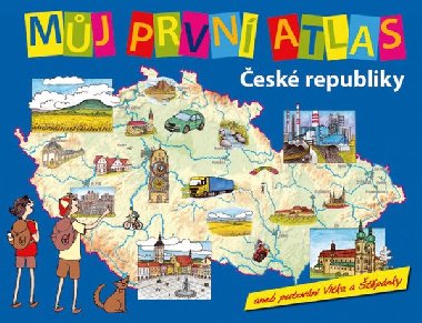 Můj první atlas České republiky aneb putování Vítka a Štěpánky - Vít Štěpánek
