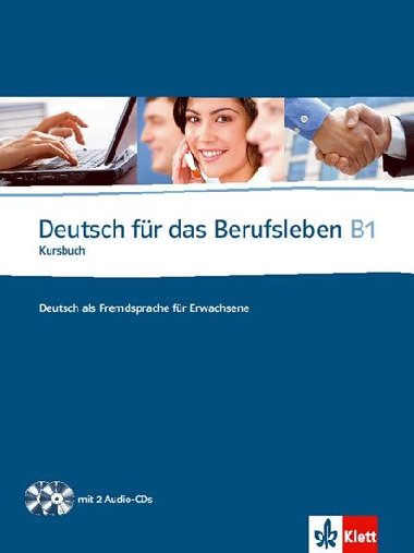 DEUTSCH FUR DAS BERUFSLEBEN B1 KURSBUCH - G. Guenat; P. Hartmann
