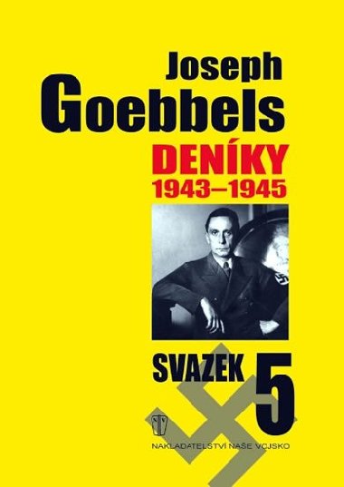 JOSEPH GOEBBELS DENÍKY 1945-1945 - Joseph Goebbels