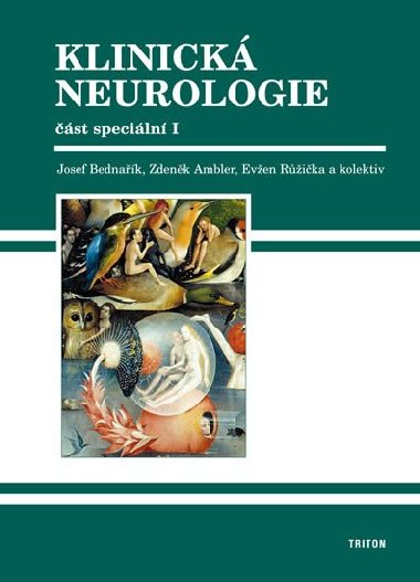 Klinická neurologie - speciální část - Josef Bednařík; Zdeněk Ambler; Evžen Růžička