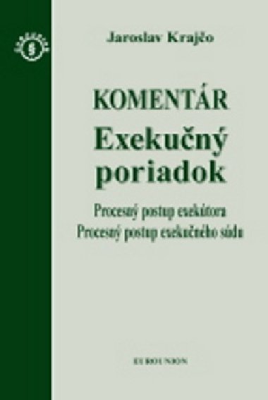 EXEKUČNÝ PORIADOK KOMENTÁR - Jaroslav Krajčo