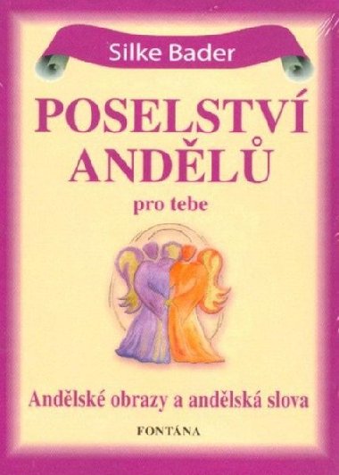 Poselství andělů pro tebe - 44 andělských karet - Silke Bader