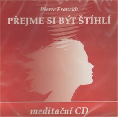 PŘEJME SI BÝT ŠTÍHLÍ - CD - Pierre Franckh