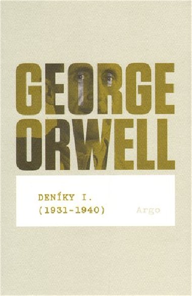 DENÍKY I. 1931-1940 - Orwell George