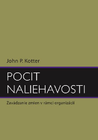 POCIT NALIEHAVOSTI - John Kotter