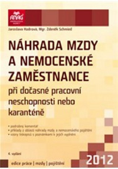 NÁHRADA MZDY A NEMOCENSKÉ ZAMĚSTNANCE 2012 - Kodrová