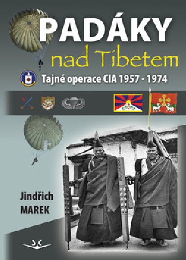 Padáky nad Tibetem - Jindřich Marek