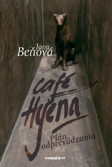 CAFÉ HYENA - PLÁN ODPREVÁDZANIA - Jana Beňová