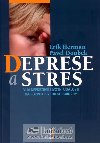 DEPRESE A STRES - Pavel Doubek; Erik Herman