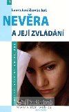 NEVRA A JEJ ZVLDN - Laura Janakov