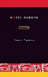 HOTEL EUROPA - Dumitru Tepeneag