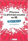 Příprava na přijímací zkoušky na SŠ Český jazyk - Zdeňka Zubíková; Renáta Drábová