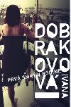 PRV SMR V RODINE - Ivana Dobrakovov