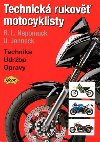 Technick rukov motocyklisty - Udo Janneck; Bernd L. Nepomuck