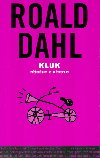 KLUK PBHY Z DTSTV - Roald Dahl