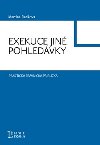 EXEKUCE JIN POHLEDVKY - Martina Radkova