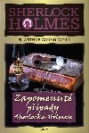 ZAPOMENUT PPADY SHERLOCKA HOLMESE - Arthur Conan Doyle