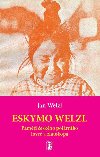 ESKYMO WELZL + CD/DVD - Jan Welzl