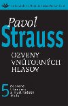OZVENY VNTORNCH HLASOV - Pavol Strauss